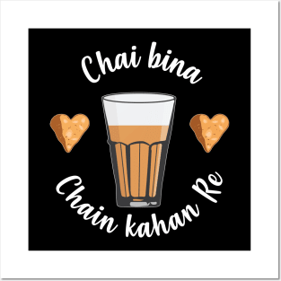 Chai Bina Chain Kahan Hindi Quote Tea Glass Samosa Chutney Posters and Art